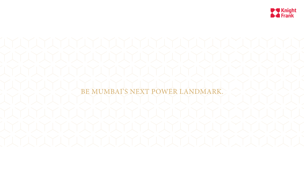 Be Mumbai's Next Power Landmark