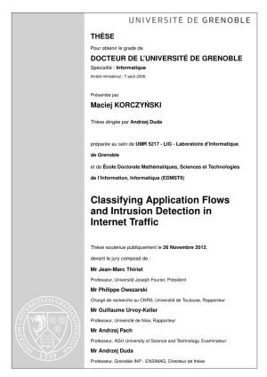 Classifying Application Flows and Intrusion Detection in Internet Traffic