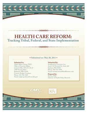 Health Care Reform: Tracking Tribal, Federal, and State Implementation