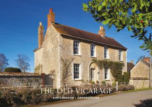 The Old Vicarage Kirtlington • Oxfordshire the Old Vicarage Kirtlington • Oxfordshire