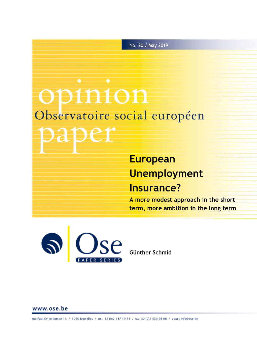 European Unemployment Insurance? a More Modest Approach in the Short Term, More Ambition in the Long Term