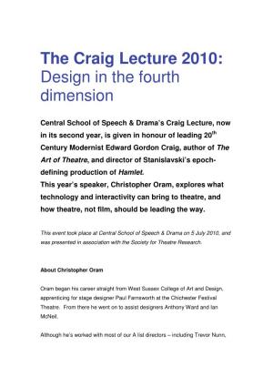 The Craig Lecture 2010: Design in the Fourth Dimension