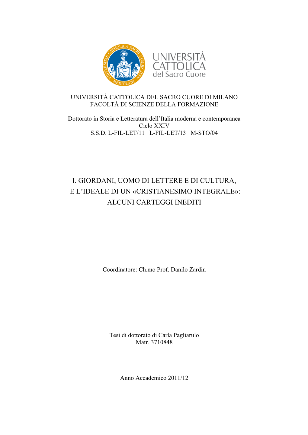 I. Giordani, Uomo Di Lettere E Di Cultura, E L’Ideale Di Un «Cristianesimo Integrale»: Alcuni Carteggi Inediti