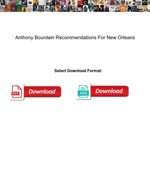 Anthony Bourdain Recommendations for New Orleans