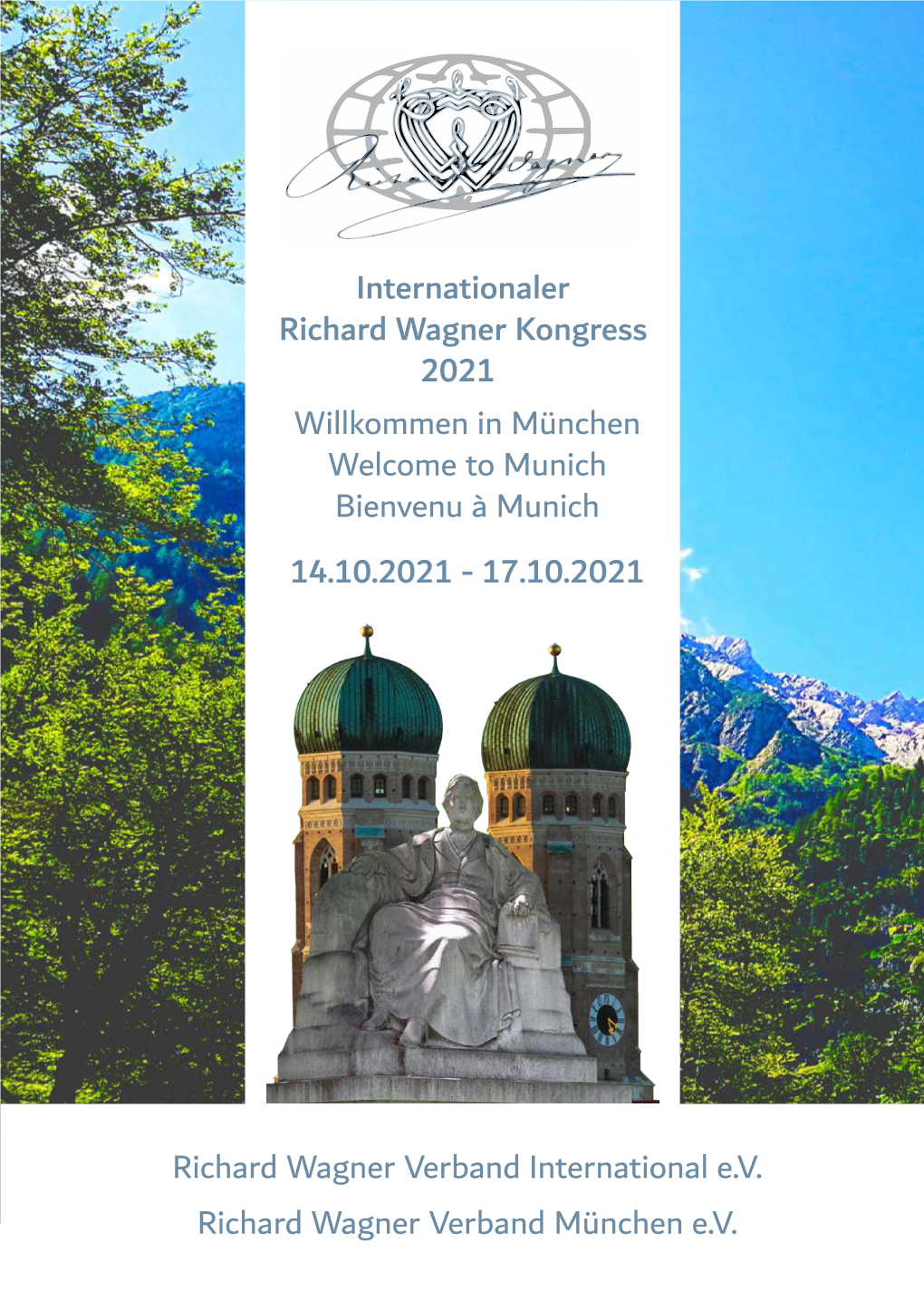 Internationaler Richard Wagner Kongress 2021 Willkommen in München Welcome to Munich Bienvenu À Munich 14.10.2021