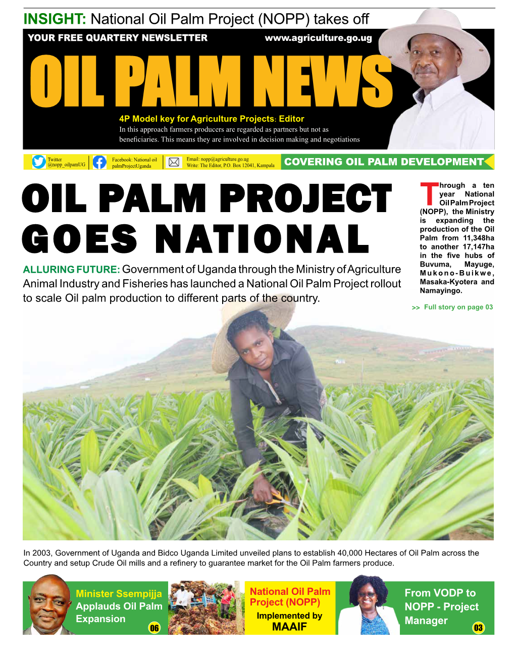 Oil Palm Project (NOPP) Takes Off YOUR FREE QUARTERY NEWSLETTER