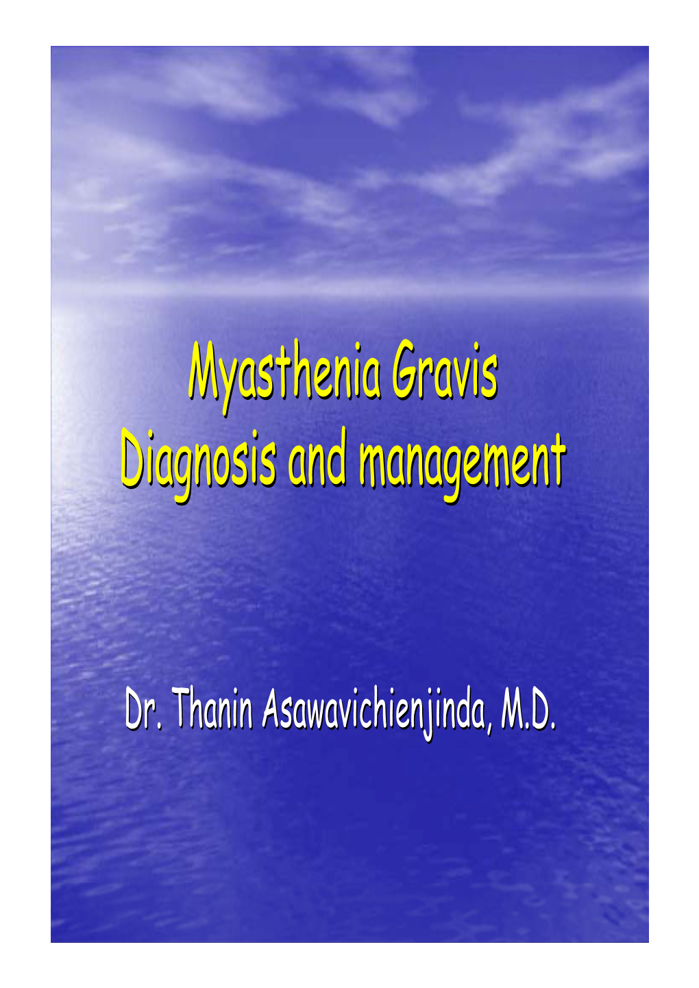 Myasthenia Gravis Diagnosis and Management
