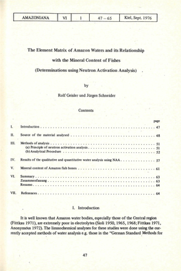 VI the Element Matrix of Amazon Waters and Its Relationship with the Mineral Content of Fishes ( Determinations Using Neutron Ac