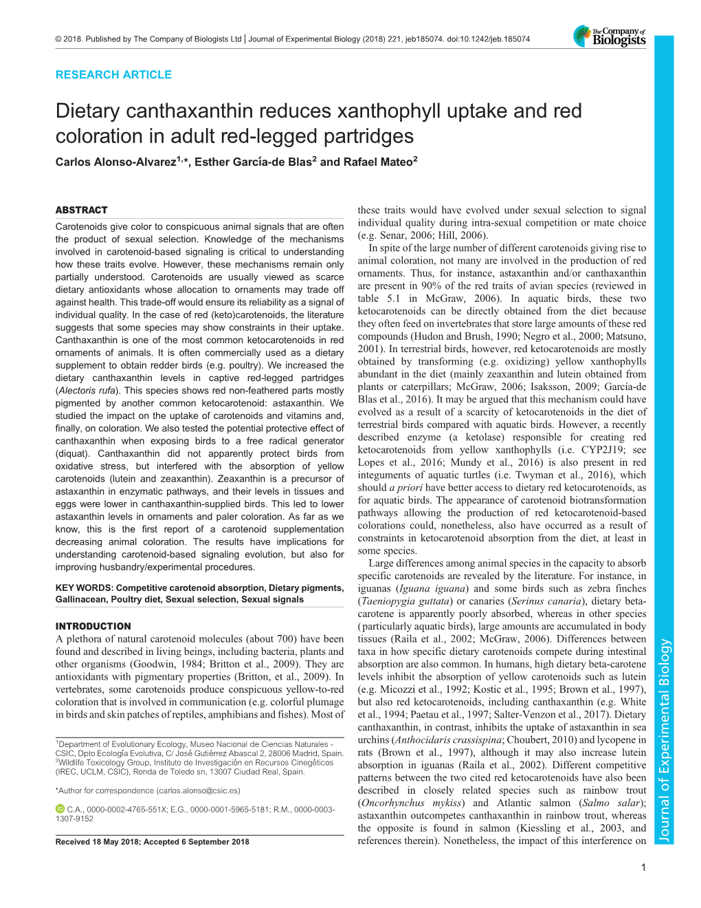 Dietary Canthaxanthin Reduces Xanthophyll Uptake and Red Coloration in Adult Red-Legged Partridges Carlos Alonso-Alvarez1,*, Esther Garcıa-Dé Blas2 and Rafael Mateo2