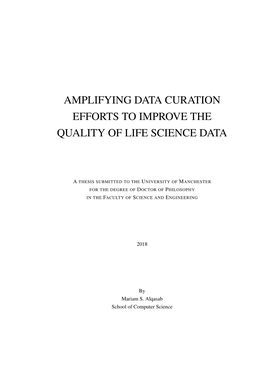 Amplifying Data Curation Efforts to Improve the Quality of Life Science Data