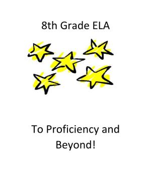 8Th Grade ELA to Proficiency and Beyond!