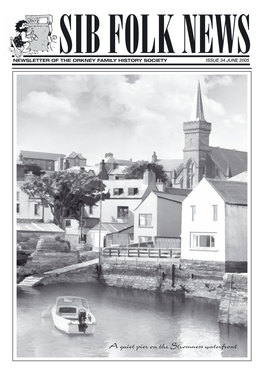 A Quiet Pier on the Stromness Waterfront 2 NEWSLETTER of the ORKNEY FAMILY HISTORYSOCIETY Issue No34 June 05