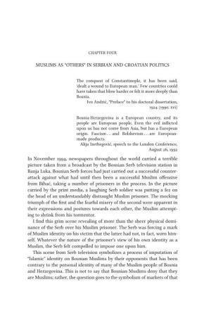 Muslims AS “Others” in SERBIAN and Croatian Politics In