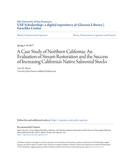 A Case Study of Northern California: an Evaluation of Stream Restoration and the Success of Increasing California's Native Salmonid Stocks Tara M