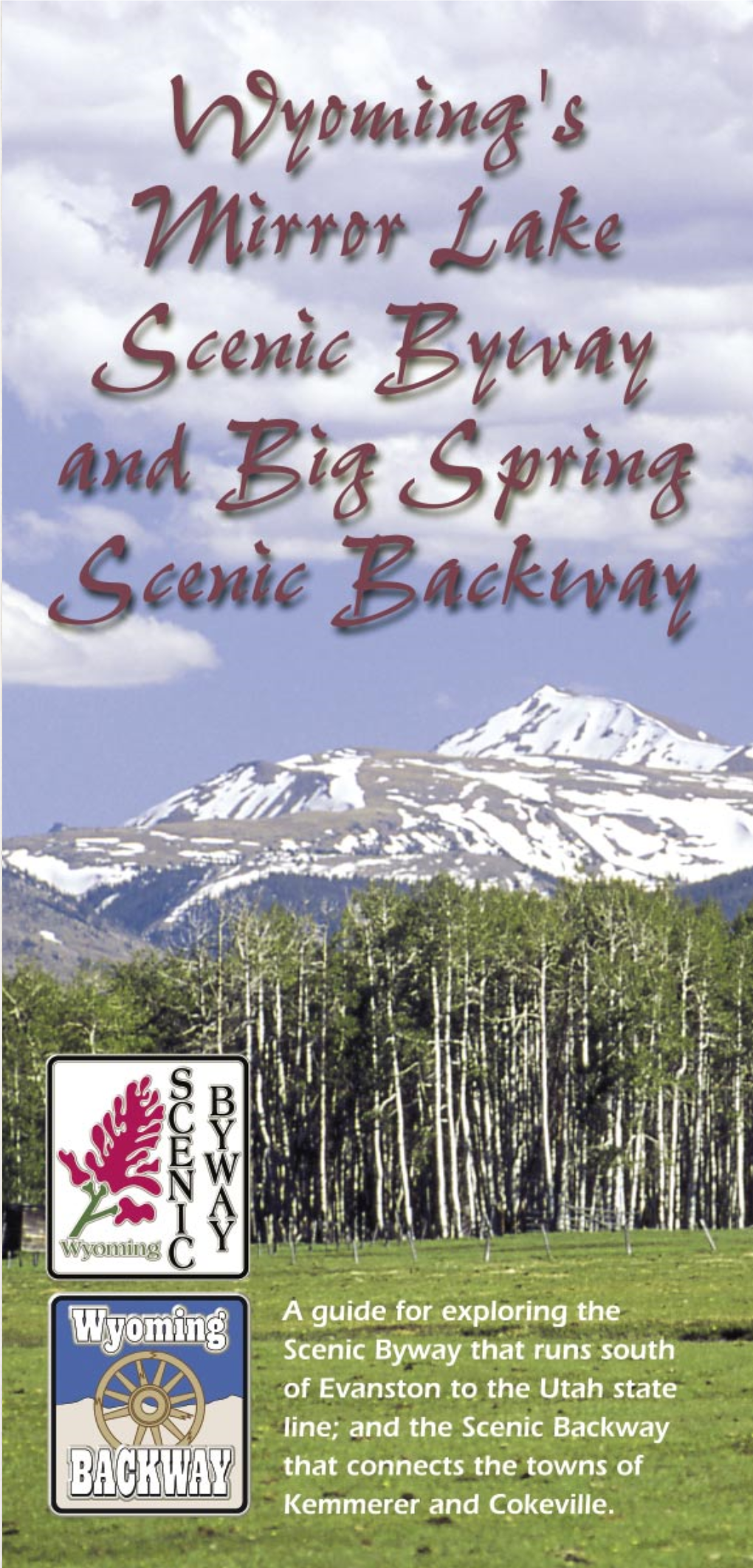 Big Spring Scenic Backway Is a 68-Mile Route from Kemmerer to Cokeville in Wyoming’S Southwestern Lincoln County