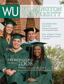 Introducing the Class O F 2OO8 the First Class to Graduate with Wilmington University Diplomas