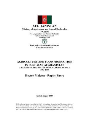 AFGHANISTAN Ministry of Agriculture and Animal Husbandry FAAHM Food, Agriculture and Animal Husbandry Information Management and Policy Unit
