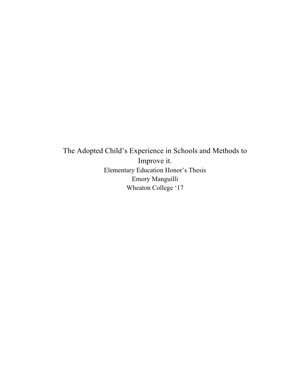 The Adopted Child's Experience in Schools and Methods to Improve