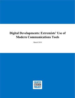Digital Developments: Extremists’ Use of Modern Communications Tools