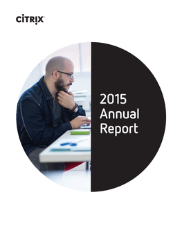 2015 Annual Report 2015 Citrix Systems, Inc