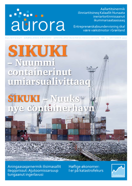– Nuummi Containerinut Umiarsualivittaaq SIKUKI – Nuuks Nye Containerhavn