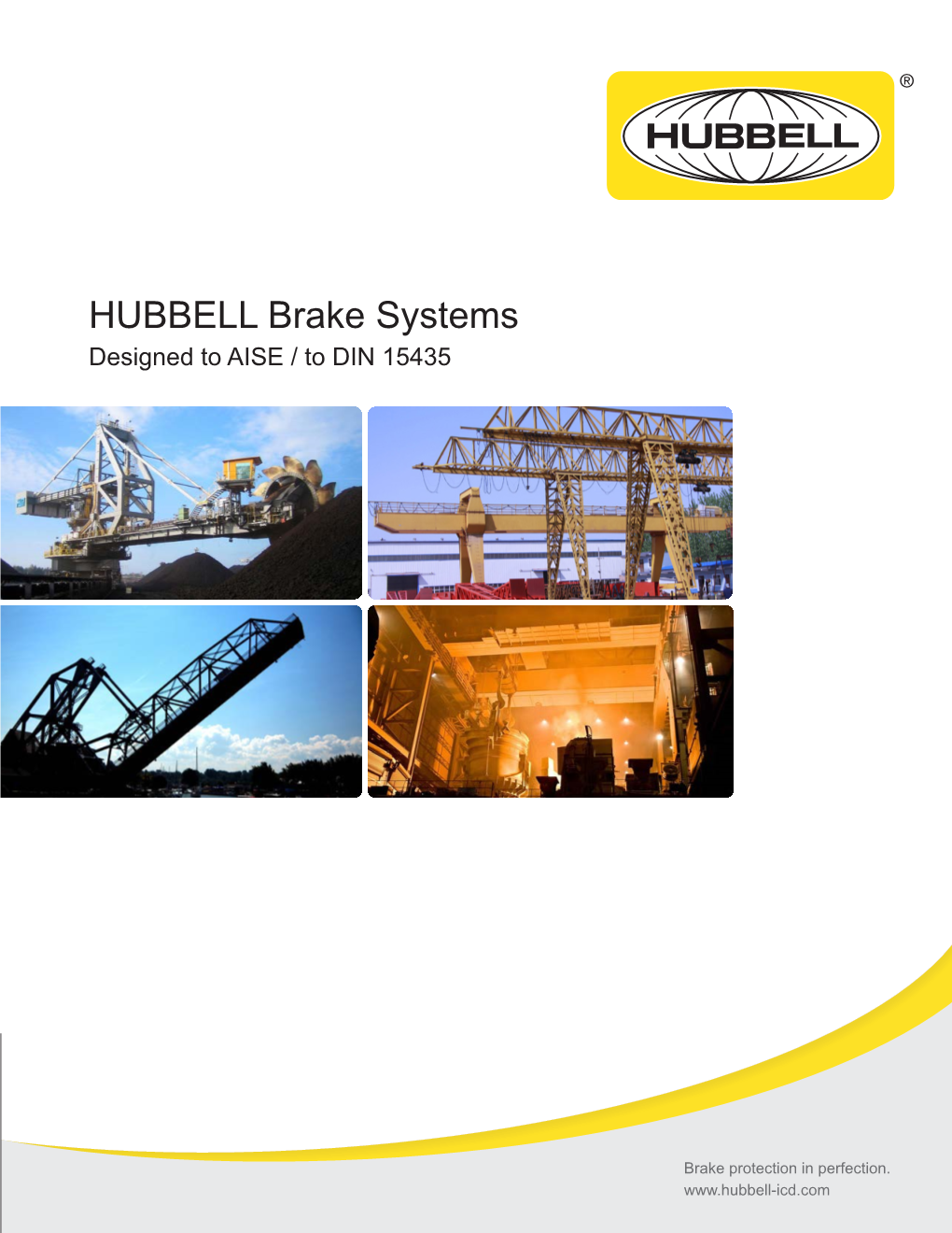 HUBBELL Brake Systems Designed to AISE / to DIN 15435