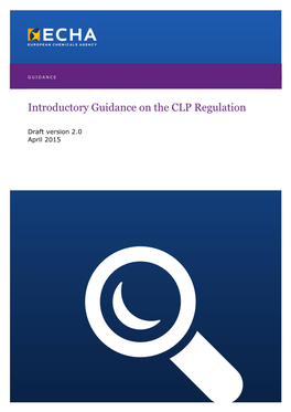 Introductory Guidance on the CLP Regulation 1 Draft (Public) Version 2.0 April 2015