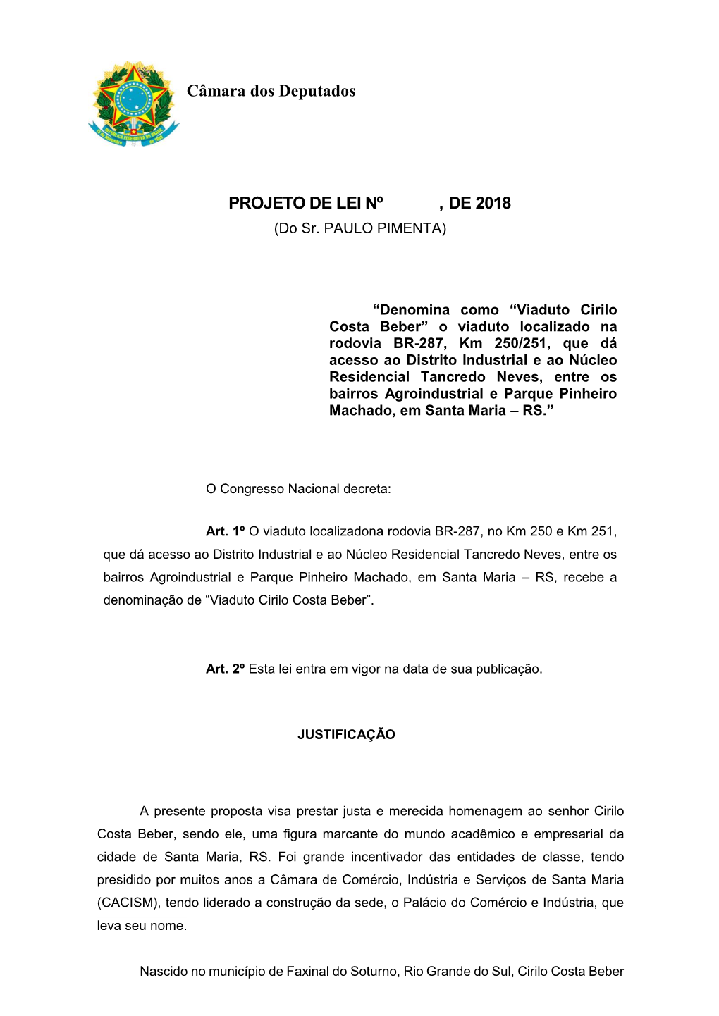 PROJETO DE LEI Nº , DE 2018 Câmara Dos Deputados