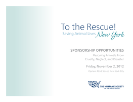 Sponsorship Opportunities Rescuing Animals from Cruelty, Neglect, and Disaster
