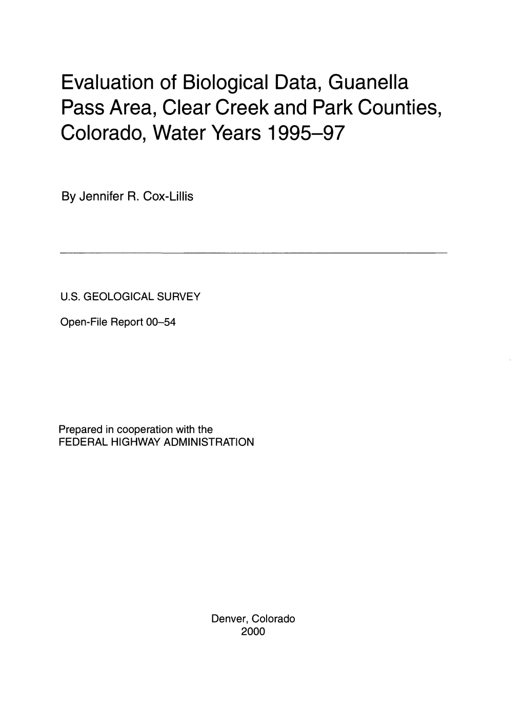 Evaluation of Biological Data, Guanella Pass Area, Clear Creek and Park Counties, Colorado, Water Years 1995-97