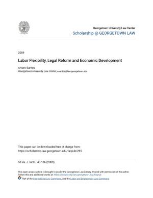 Labor Flexibility, Legal Reform and Economic Development