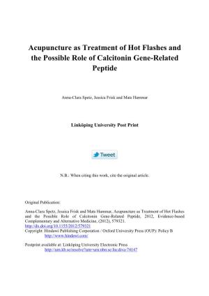 Acupuncture As Treatment of Hot Flashes and the Possible Role of Calcitonin Gene-Related Peptide