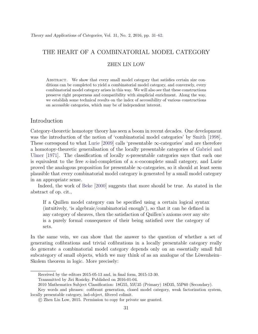 THE HEART of a COMBINATORIAL MODEL CATEGORY Introduction