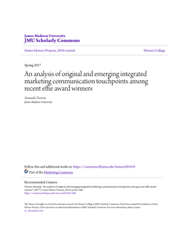 An Analysis of Original and Emerging Integrated Marketing Communication Touchpoints Among Recent Effiew a Ard Winners Amanda Zwerin James Madison University