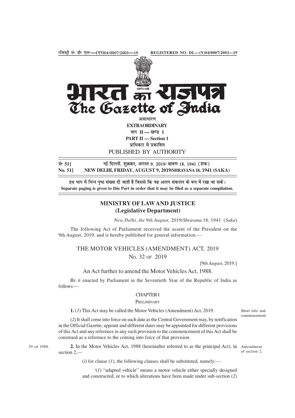 THE MOTOR VEHICLES (AMENDMENT) ACT, 2019 NO. 32 of 2019 [9Th August, 2019.] an Act Further to Amend the Motor Vehicles Act, 1988