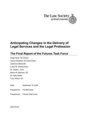 Final Report of the Futures Task Force Craig Ferris, QC (Chair) Jeevyn Dhaliwal, QC (Vice-Chair) Lawrence Alexander Lynne M