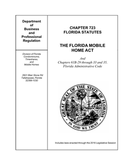 The Florida Mobile Home Act, Is a Chapter of Law That Governs the Rental Or Leasing of Mobile Home Lots in the State of Florida