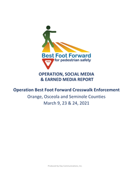 Operation, Social Media & Earned Media Report