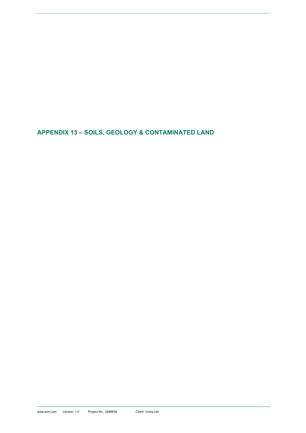 Appendix 13 – Soils, Geology & Contaminated Land