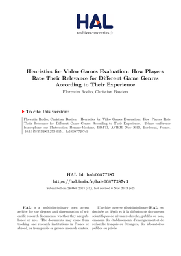 Heuristics for Video Games Evaluation: How Players Rate Their Relevance for Different Game Genres According to Their Experience Florentin Rodio, Christian Bastien