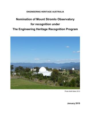 Nomination of Mount Stromlo Observatory for Recognition Under the Engineering Heritage Recognition Program