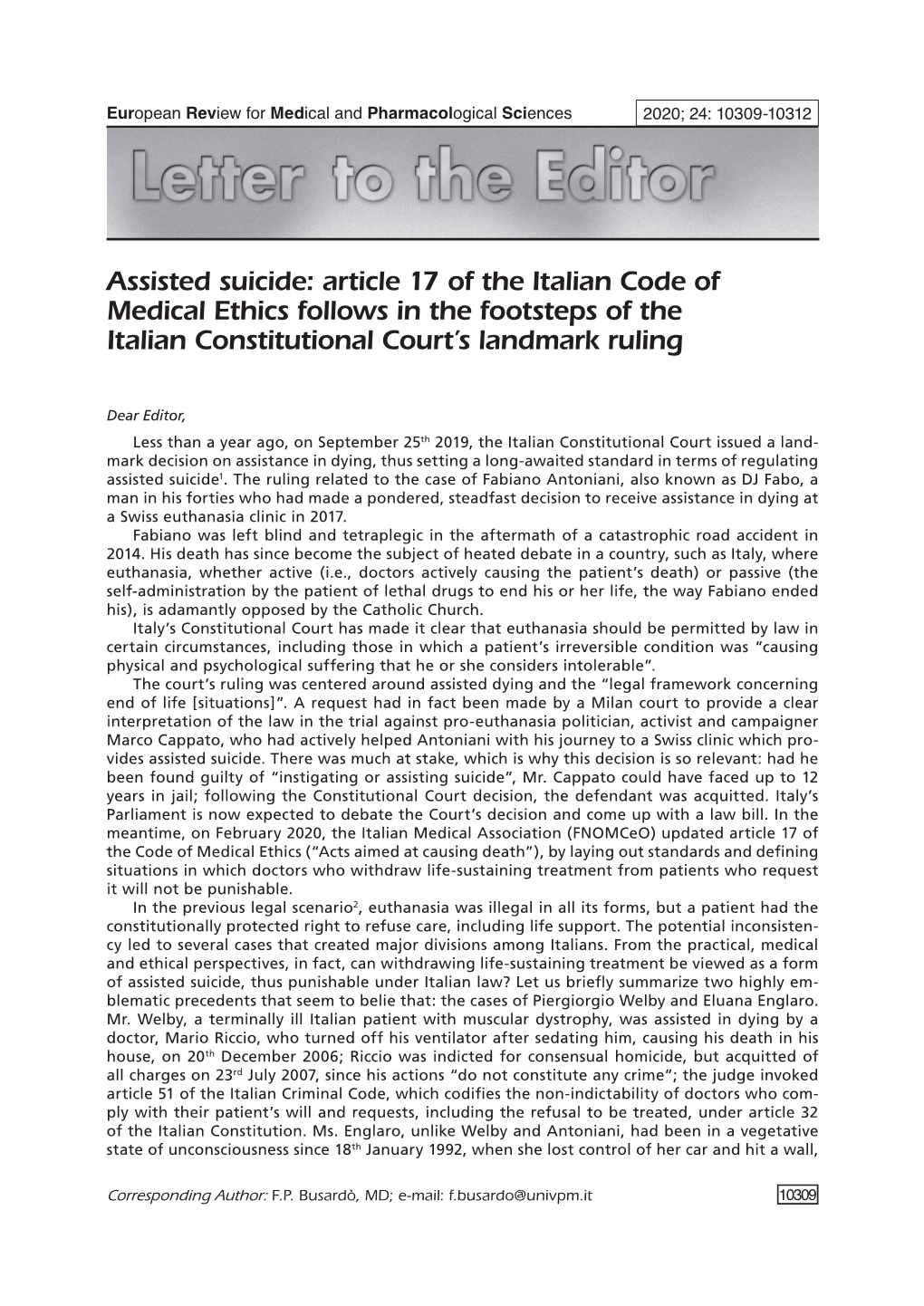 Assisted Suicide: Article 17 of the Italian Code of Medical Ethics Follows in the Footsteps of the Italian Constitutional Court’S Landmark Ruling