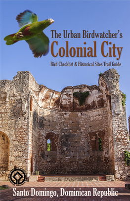 Santo Domingo Colonial City Checklist: an Urban Bird Watcher's