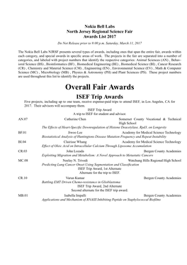 Overall Fair Awards ISEF Trip Awards Five Projects, Including up to One Team, Receive Expense-Paid Trips to Attend ISEF,Inlos Angeles, CA for 2017