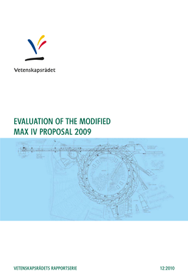 Evaluation of the Modified Max Iv Proposal 2009