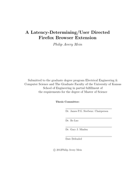 A Latency-Determining/User Directed Firefox Browser Extension Philip Avery Mein