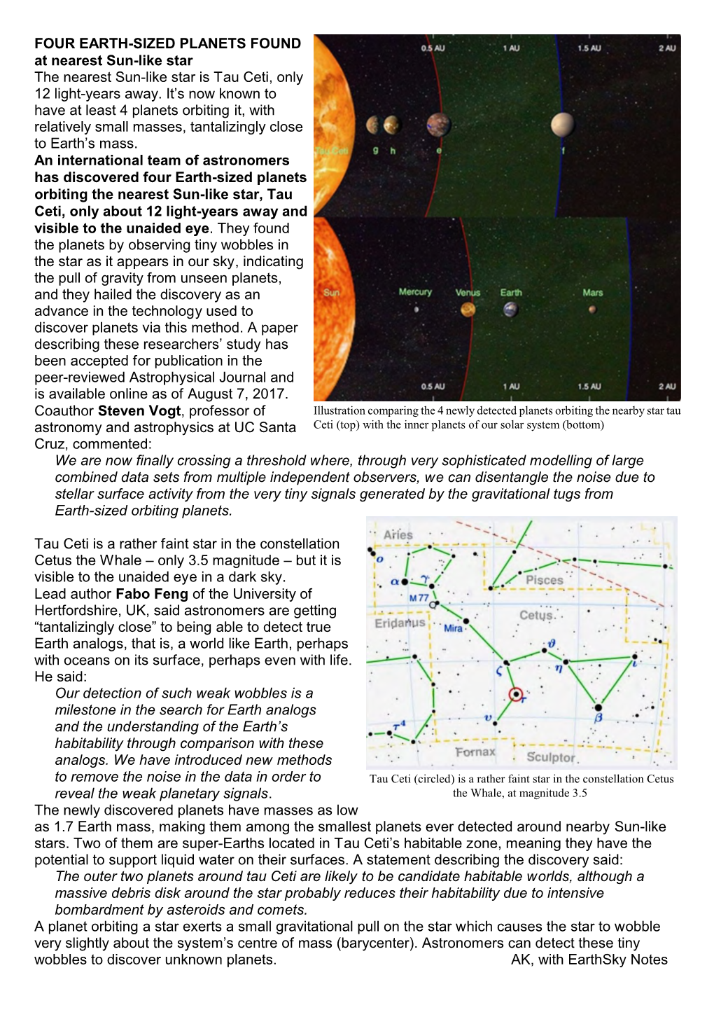 FOUR EARTH-SIZED PLANETS FOUND at Nearest Sun-Like Star the Nearest Sun-Like Star Is Tau Ceti, Only 12 Light-Years Away