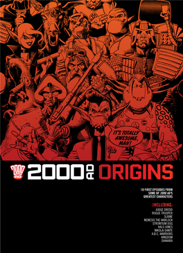 2000 Ad’S Greatest Characters Including: Judge Dredd Rogue Trooper Sláine Nemesis the Warlock Strontium Dog Halo Jones Nikolai Dante A.B.C