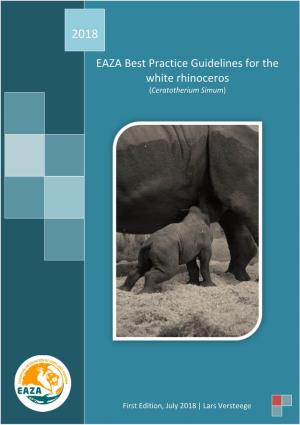 EAZA Best Practice Guidelines for the White Rhinoceros EAZA Best Practice Guidelines for The