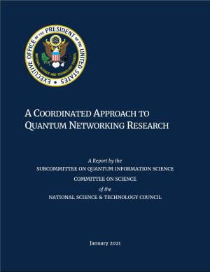 A Coordinated Approach to Quantum Networking Research